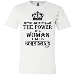 NEVER UNDERESTIMATE THE POWER OF A WOMAN Jersey Short-Sleeve T-Shirt