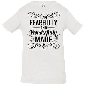 I AM FEARFULLY AND WONDERFULLY MADE Infant Jersey T-Shirt