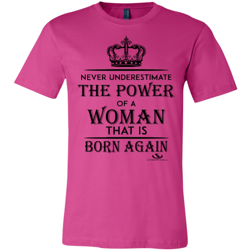 NEVER UNDERESTIMATE THE POWER OF A WOMAN Jersey Short-Sleeve T-Shirt