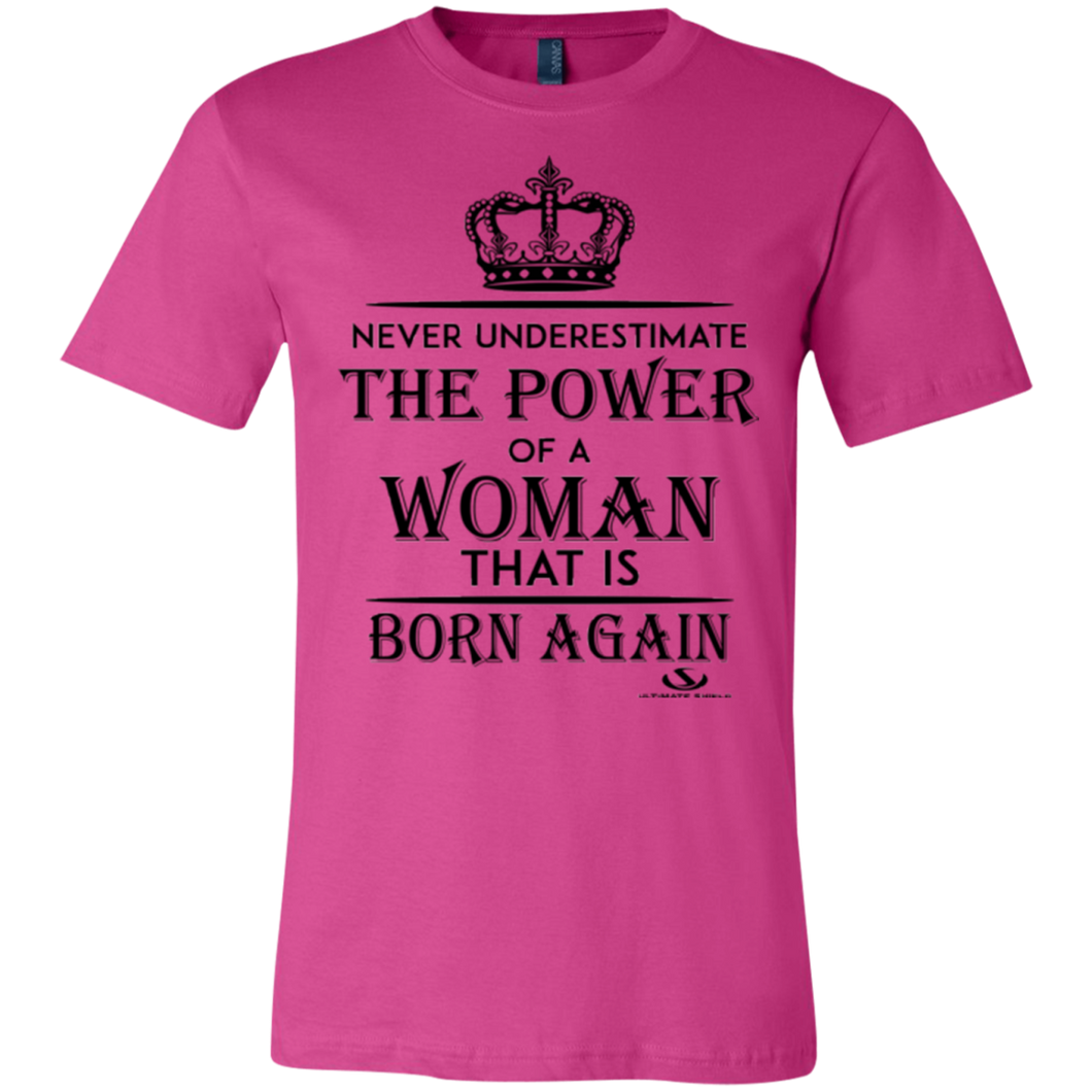 NEVER UNDERESTIMATE THE POWER OF A WOMAN Jersey Short-Sleeve T-Shirt
