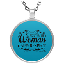 Load image into Gallery viewer, A KINDHEARTED WOMAN GAINS RESPECT Circle Necklace