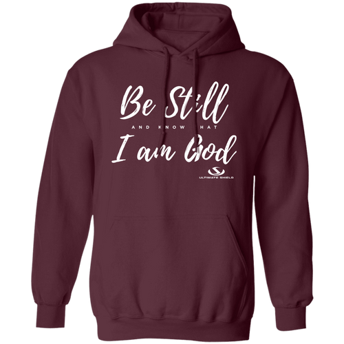 BE STILL AND KNOW THAT I AM GOD LADIES Pullover Hoodie 8 oz.