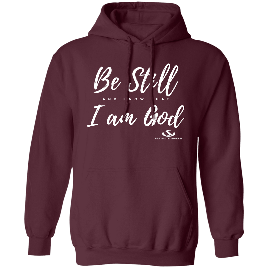 BE STILL AND KNOW THAT I AM GOD LADIES Pullover Hoodie 8 oz.