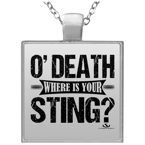 0 DEATH WHERE? IS YOU STING Square Necklace