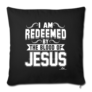 I AM REDEEMED BY THE BLOOD Throw Pillow Cover 17.5” x 17.5”