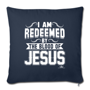 I AM REDEEMED BY THE BLOOD Throw Pillow Cover 17.5” x 17.5”