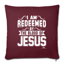 Load image into Gallery viewer, I AM REDEEMED BY THE BLOOD Throw Pillow Cover 17.5” x 17.5”