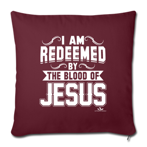 I AM REDEEMED BY THE BLOOD Throw Pillow Cover 17.5” x 17.5”