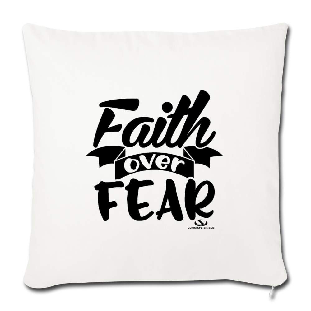FAITH OVER FEAR Throw Pillow Cover 17.5” x 17.5”