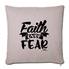 Load image into Gallery viewer, FAITH OVER FEAR Throw Pillow Cover 17.5” x 17.5”