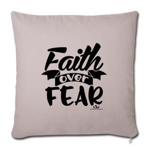 FAITH OVER FEAR Throw Pillow Cover 17.5” x 17.5”