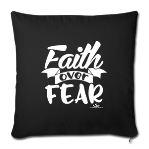 FAITH OVER FEAR Throw Pillow Cover 17.5” x 17.5”