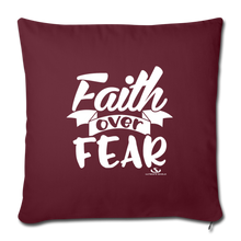 Load image into Gallery viewer, FAITH OVER FEAR Throw Pillow Cover 17.5” x 17.5”