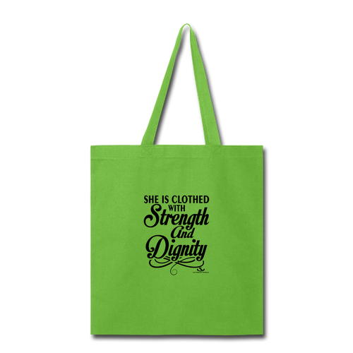 SHE IS CLOTHED WITH STRENGTH Tote Bag