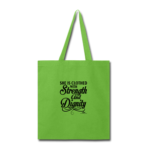 SHE IS CLOTHED WITH STRENGTH Tote Bag